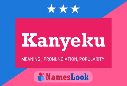 Poster del nome Kanyeku