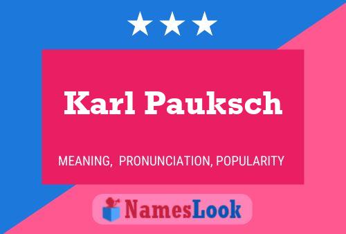 Poster del nome Karl Pauksch