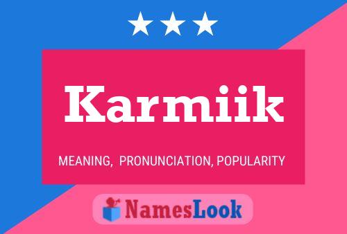 Poster del nome Karmiik