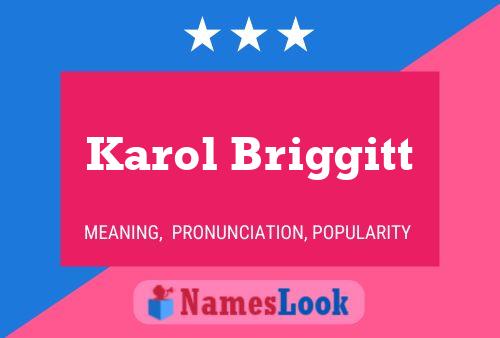 Poster del nome Karol Briggitt