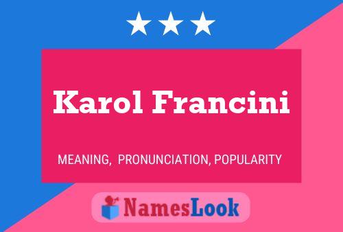 Poster del nome Karol Francini