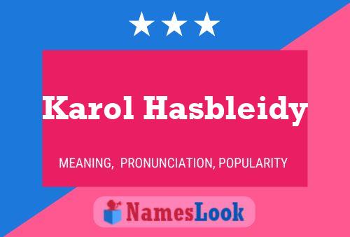 Poster del nome Karol Hasbleidy