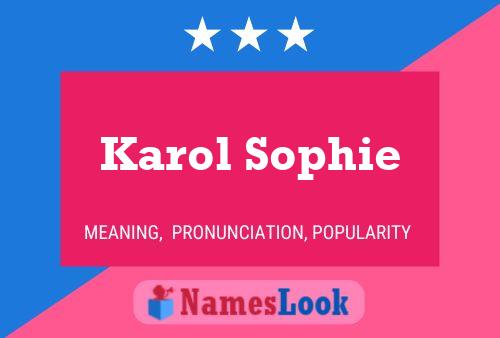 Poster del nome Karol Sophie