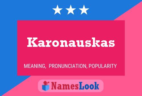 Poster del nome Karonauskas