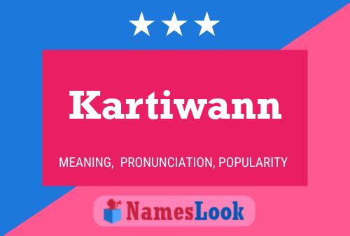 Poster del nome Kartiwann