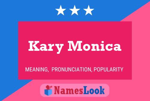 Poster del nome Kary Monica