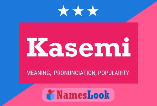 Poster del nome Kasemi