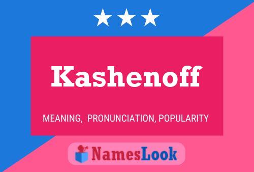 Poster del nome Kashenoff