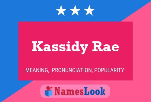 Poster del nome Kassidy Rae