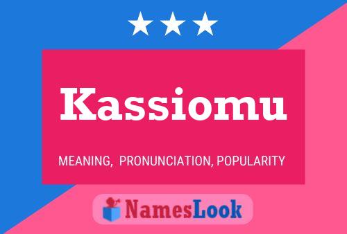 Poster del nome Kassiomu