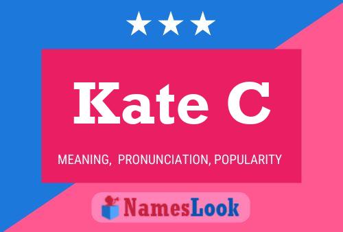 Poster del nome Kate C