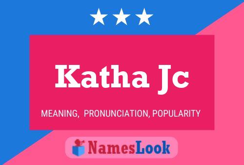 Poster del nome Katha Jc