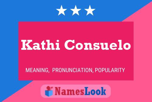 Poster del nome Kathi Consuelo