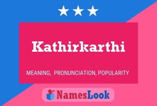 Poster del nome Kathirkarthi