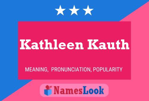 Poster del nome Kathleen Kauth