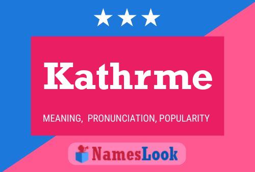 Poster del nome Kathrme