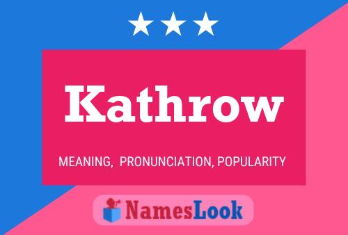 Poster del nome Kathrow