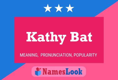 Poster del nome Kathy Bat