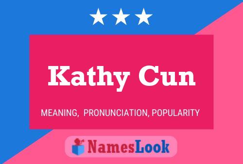 Poster del nome Kathy Cun