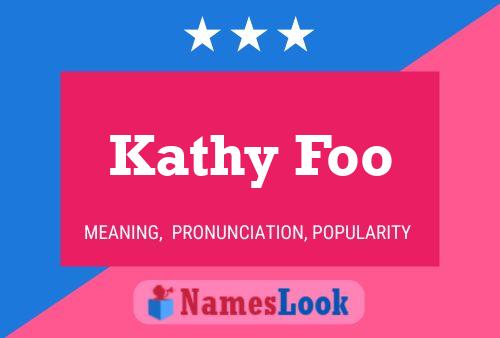 Poster del nome Kathy Foo