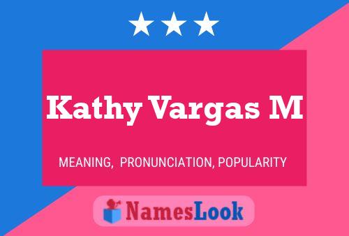 Poster del nome Kathy Vargas M