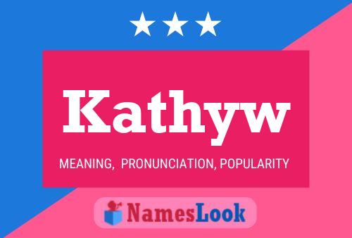 Poster del nome Kathyw