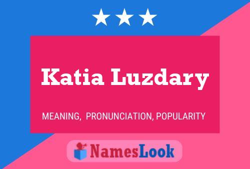 Poster del nome Katia Luzdary