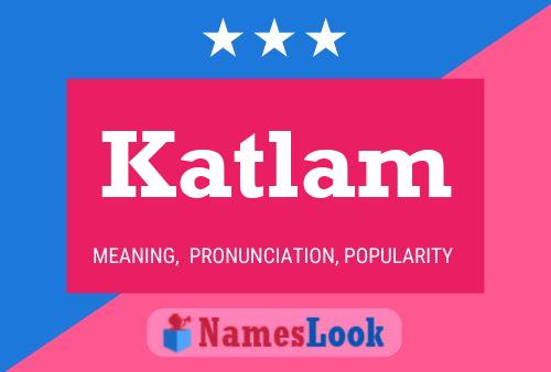 Poster del nome Katlam