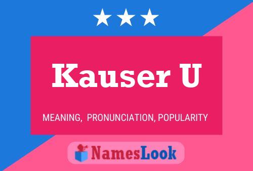 Poster del nome Kauser U