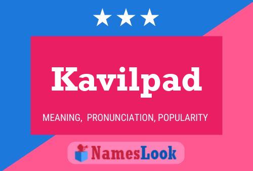 Poster del nome Kavilpad