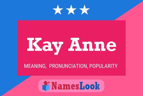 Poster del nome Kay Anne