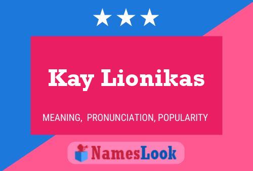 Poster del nome Kay Lionikas