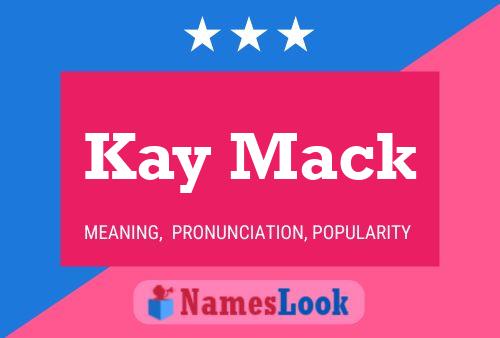 Poster del nome Kay Mack