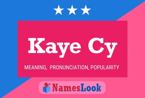 Poster del nome Kaye Cy