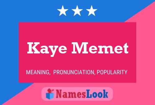 Poster del nome Kaye Memet