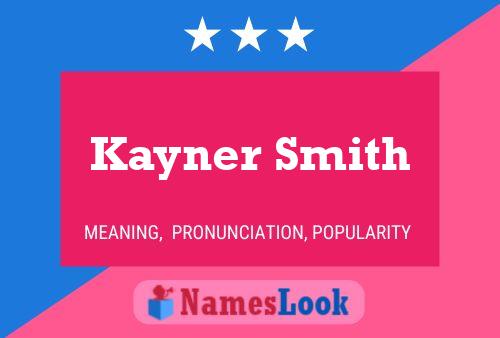 Poster del nome Kayner Smith