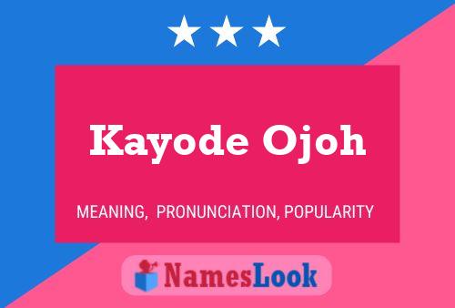 Poster del nome Kayode Ojoh