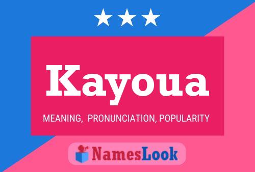 Poster del nome Kayoua