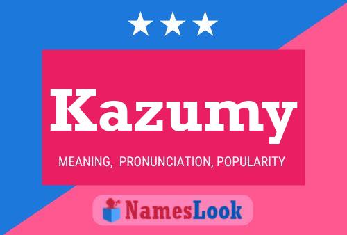 Poster del nome Kazumy