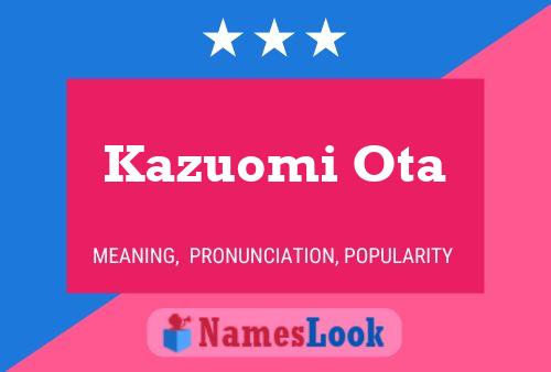 Poster del nome Kazuomi Ota