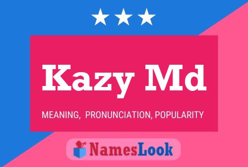 Poster del nome Kazy Md