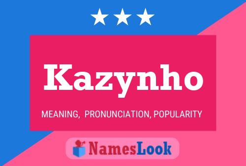 Poster del nome Kazynho