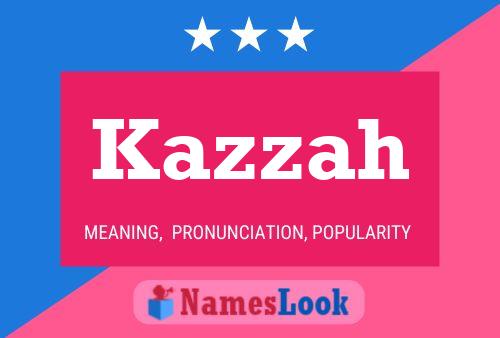 Poster del nome Kazzah