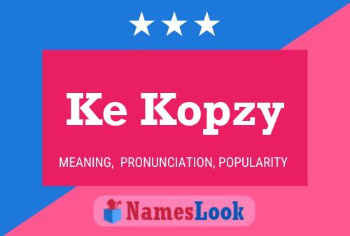 Poster del nome Ke Kopzy