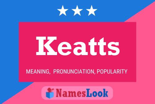 Poster del nome Keatts