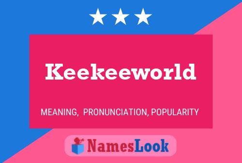 Poster del nome Keekeeworld