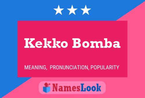 Poster del nome Kekko Bomba