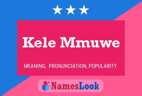 Poster del nome Kele Mmuwe