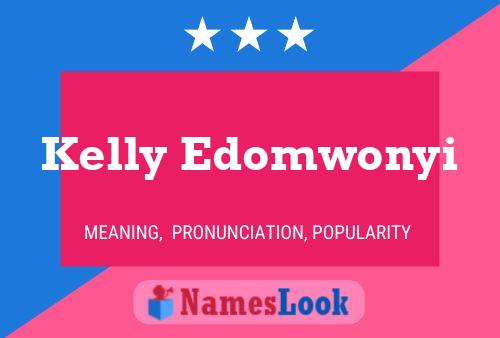 Poster del nome Kelly Edomwonyi