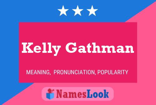 Poster del nome Kelly Gathman